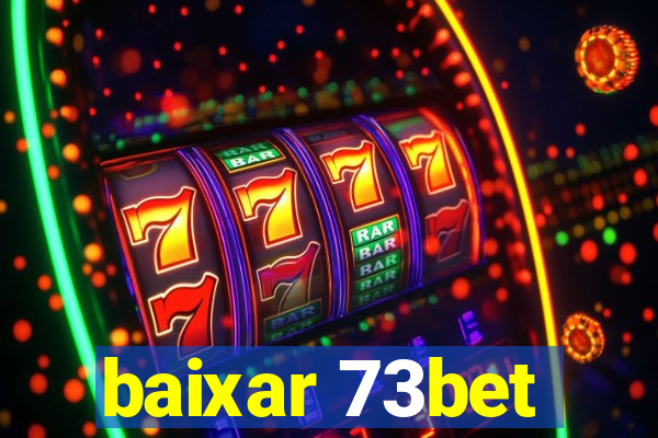 baixar 73bet